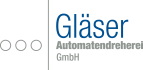 Gläser Automatendreherei GmbH