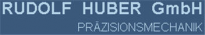 Rudolf Huber GmbH, Präzisionsmechanik