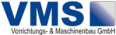 VMS Vorrichtungs-u. Maschinenbau GmbH